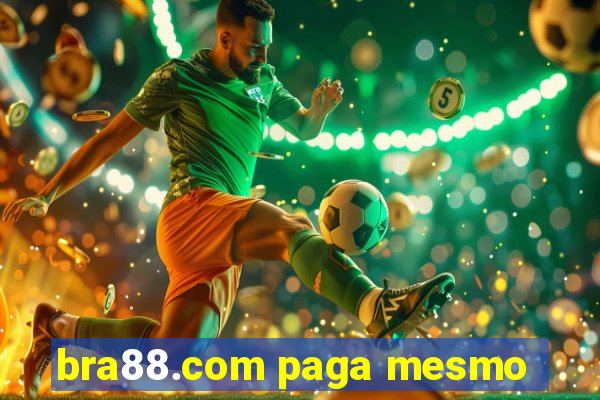 bra88.com paga mesmo